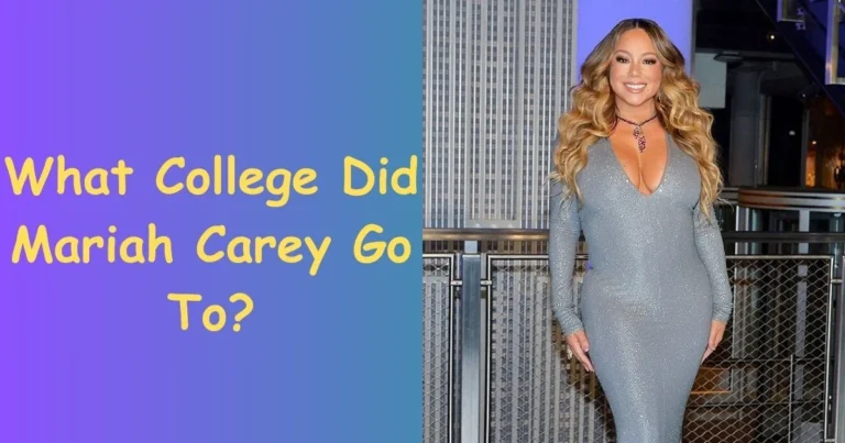 Where Did Mariah Carey Go To College: Discovering Mariah Carey’s Educational Roots in College!